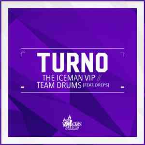 Turno - The Iceman VIP // Team Drums