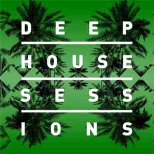 Various - Deep House Sessions 2014