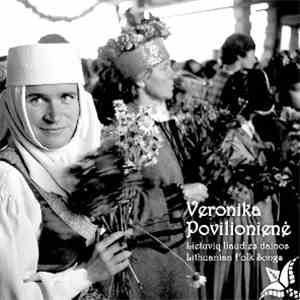 Veronika Povilionienė - Lietuvių Liaudies Dainos