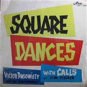 Victor Pasowisty And The Homesteaders With Calls By Jim Fisher  - Square Da ...