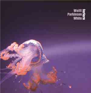 Wolff Parkinson White - Forlorn