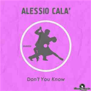 Alessio Calà - Don't You Know
