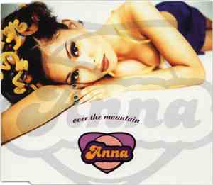 Anna  - Over The Mountain