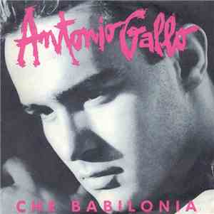 Antonio Gallo - Che Babilonia