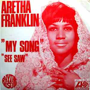 Aretha Franklin - My Song / See Saw