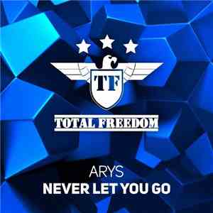 Arys - Never Let You Go