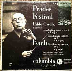 Bach / Pablo Casals, Prades Festival Orchestra - Prades Festival - Vol. 1