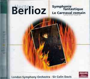 Berlioz, Sir Colin Davis, The London Symphony Orchestra - Symphonie Fantast ...