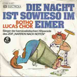 Botho Lucas Chor - Die Nacht Ist Sowieso Im Eimer