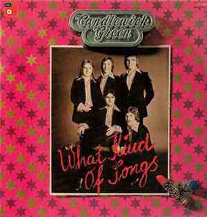 Candlewick Green - What Kind Of Songs