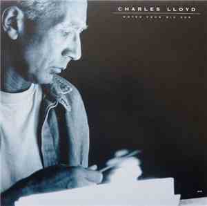Charles Lloyd - Notes From Big Sur