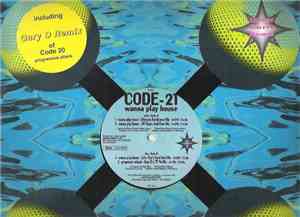 Code-21 - Wanna Play House