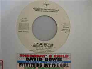 David Bowie / Everything But The Girl - Thursday's Child / Five Fathoms