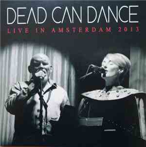 Dead Can Dance - Live In Amsterdam 2013
