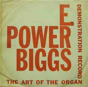 E. Power Biggs - Demonstration Record - The Art Of The Organ