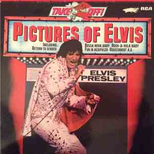 Elvis Presley - Pictures Of Elvis