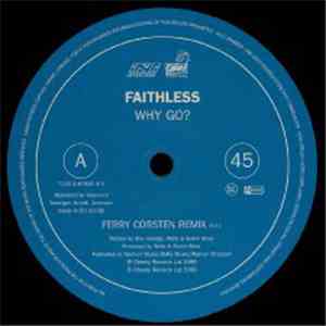 Faithless - Why Go?