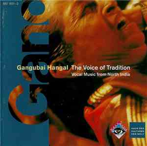 Gangubai Hangal - The Voice Of Tradition