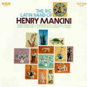 Henry Mancini - The Big Latin Band Of Henry Mancini