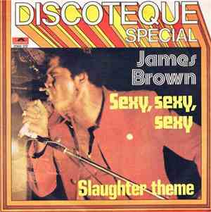 James Brown - Sexy, Sexy, Sexy / Slaughter Theme