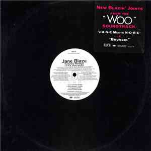 Jane Blaze featuring Noreaga / Lost Boyz - J-A-N-E Meets N-O-R-E / Bouncin'