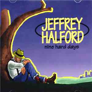 Jeffrey Halford - Nine Hard Days