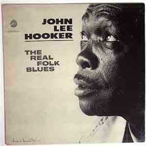 John Lee Hooker - The Real Folk Blues