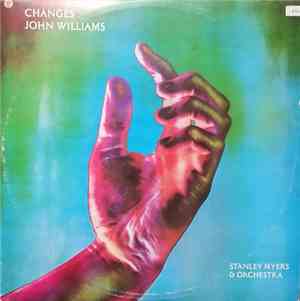 John Williams  - Changes / The Height Below