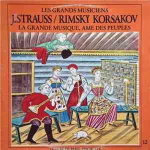J.Strauss, Rimsky Korsakov - La Grande Musique, Ame Des Peuples