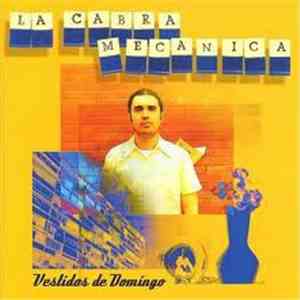 La Cabra Mecánica - Vestidos De Domingo