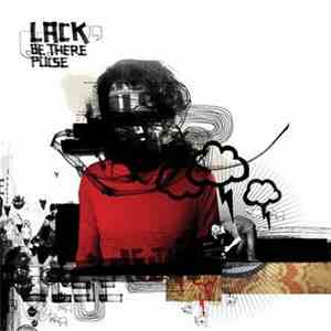 Lack  - Be There Pulse