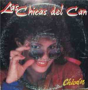 Las Chicas Del Can - Chicán