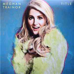 Meghan Trainor - Title
