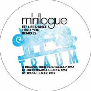Minilogue - Let Life Dance Thru You Remixes