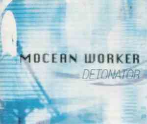 Mocean Worker - Detonator