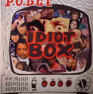 P.U.D.G.E. - Idiot Box