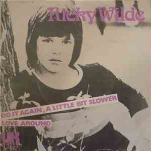 Ricky Wilde - Do It Again, A Little Bit Slower