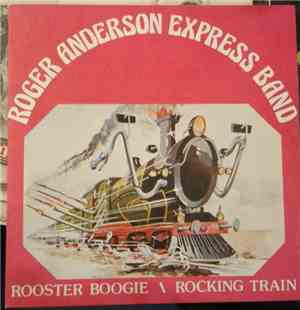 Roger Anderson Express Band - Rooster Boogie
