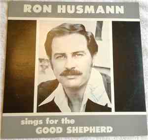 Ron Husmann - Sings For The Good Shepherd