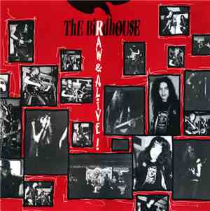 The Birdhouse - Raw & Alive !