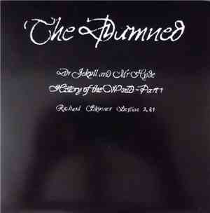 The Damned - Dr Jeckyll And Mr Hyde / History Of The World - Part 1