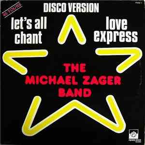 The Michael Zager Band - Let's All Chant / Love Express