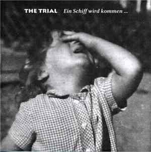 The Trial - Ein Schiff Wird Kommen …
