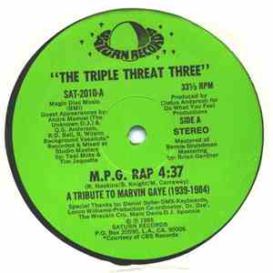 The Triple Threat Three - M.P.G.