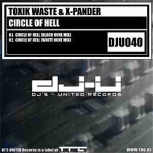 Toxik Waste & X-Pander  - Circle Of Hell
