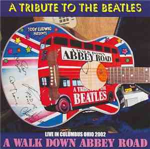 Various - A Tribute To The Beatles - A Walk Down Abbey Road