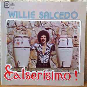 Willie Salcedo - Salserísimo!