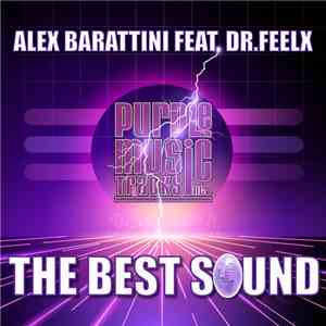 Alex Barattini Feat. Dr. FeelX - The Best Sound