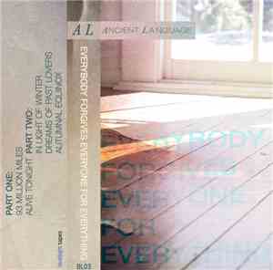 Ancient Language - Everybody Forgives Everyone For Everything