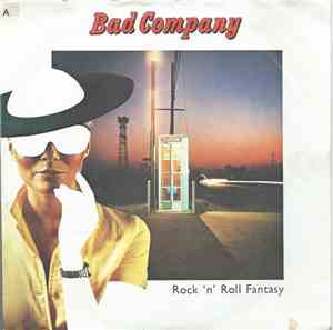 Bad Company  - Rock 'n' Roll Fantasy